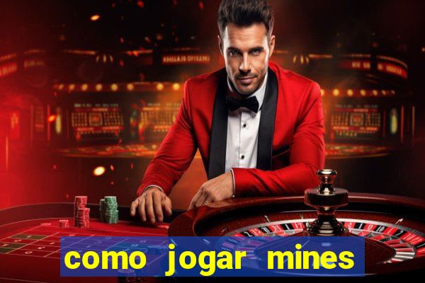 como jogar mines na blaze