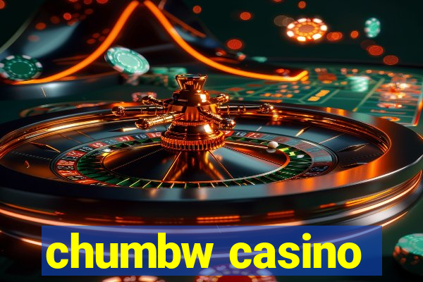 chumbw casino