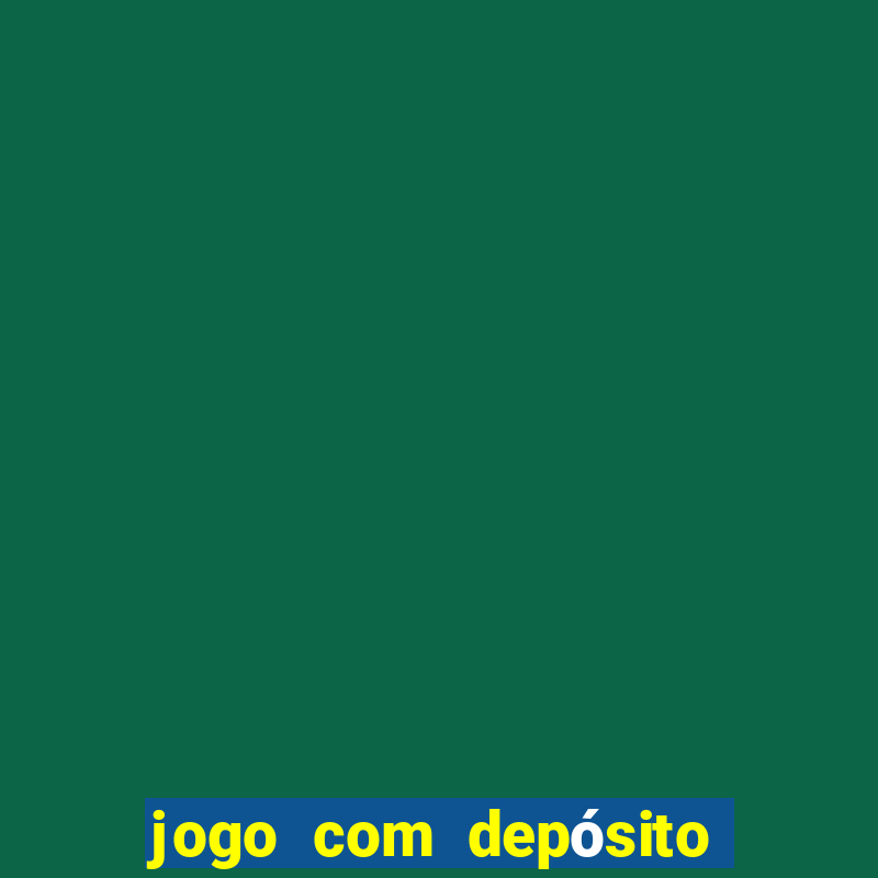 jogo com depósito de 1 real