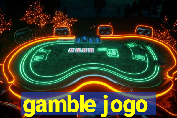 gamble jogo