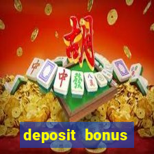 deposit bonus online casino