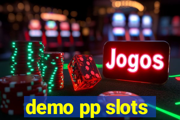 demo pp slots