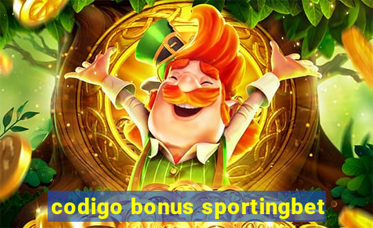 codigo bonus sportingbet