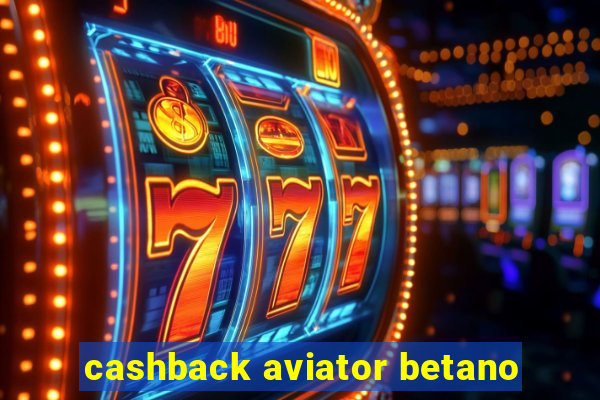 cashback aviator betano