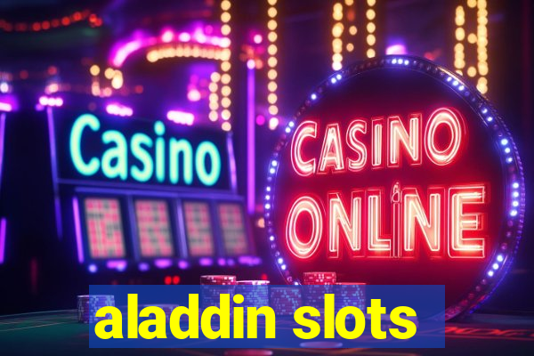 aladdin slots