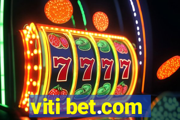 viti bet.com