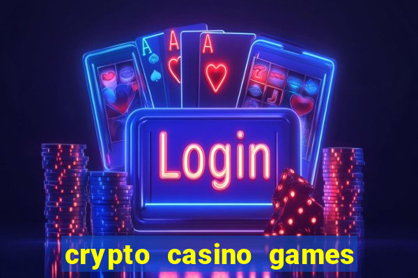 crypto casino games & casino slot games - crypto gambling