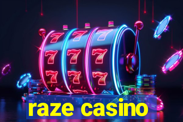 raze casino