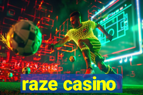 raze casino