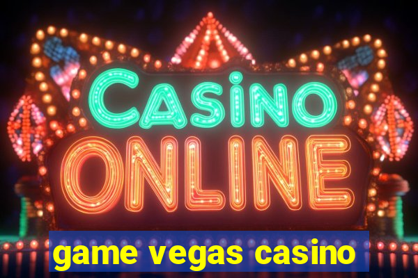 game vegas casino