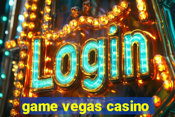 game vegas casino