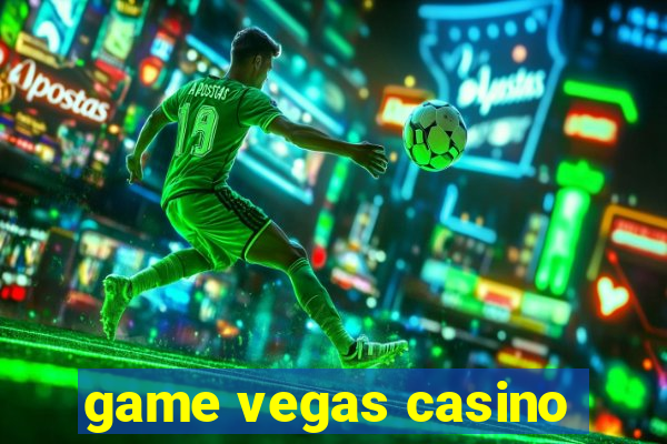 game vegas casino