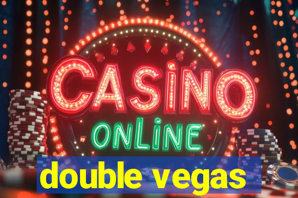 double vegas