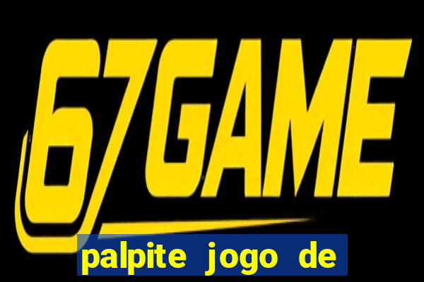 palpite jogo de futebol de hoje