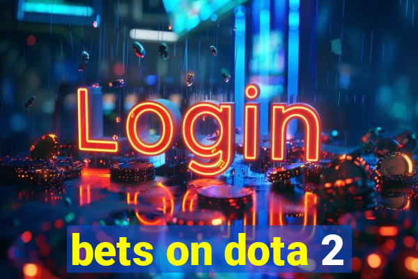 bets on dota 2