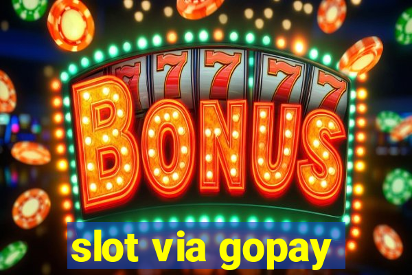 slot via gopay