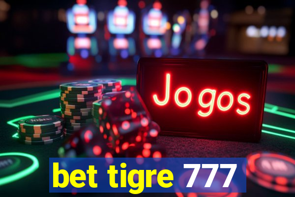 bet tigre 777