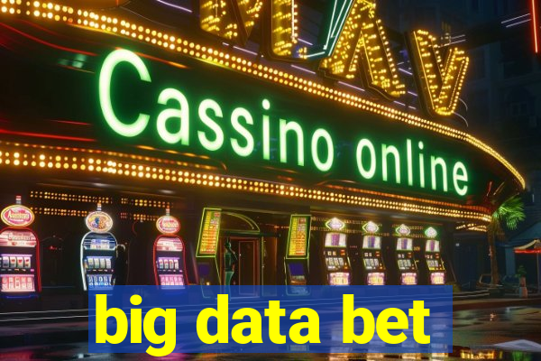 big data bet