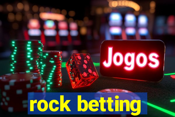 rock betting