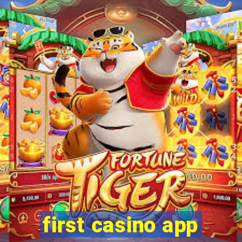 first casino app