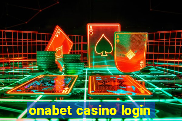 onabet casino login