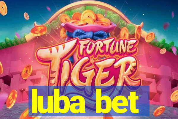 luba bet