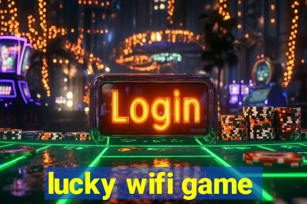 lucky wifi game