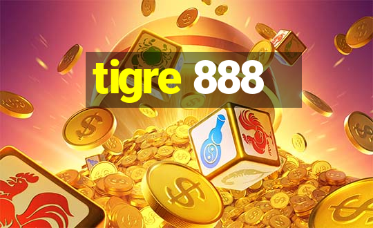 tigre 888