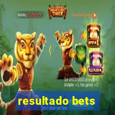 resultado bets