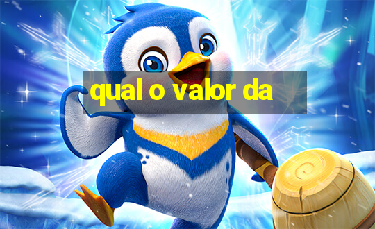 qual o valor da