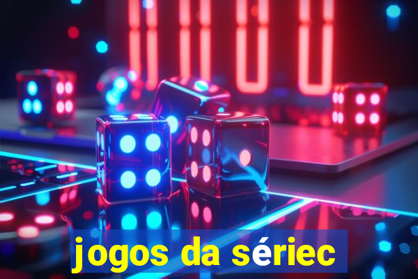 jogos da sériec