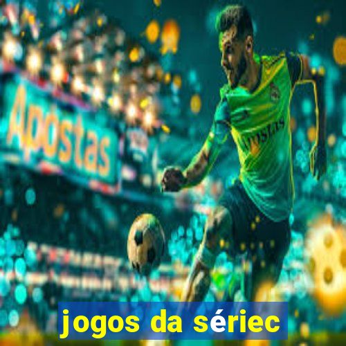 jogos da sériec