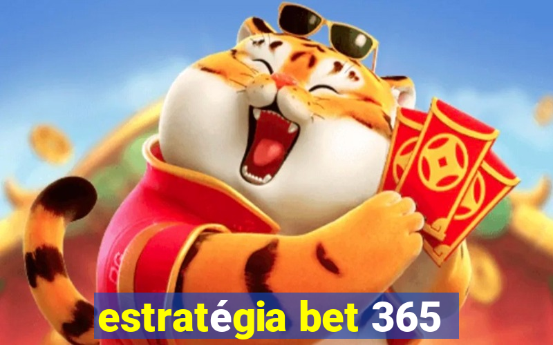 estratégia bet 365