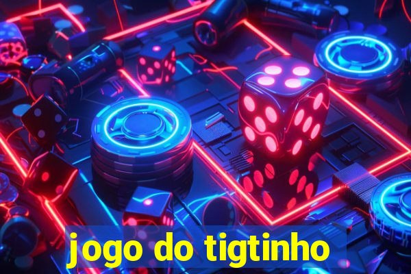 jogo do tigtinho