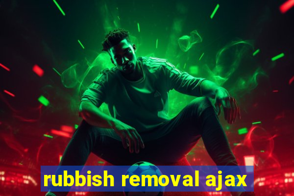 rubbish removal ajax