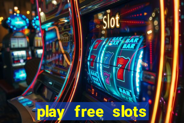 play free slots online no download