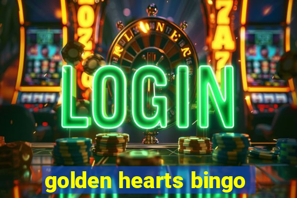 golden hearts bingo