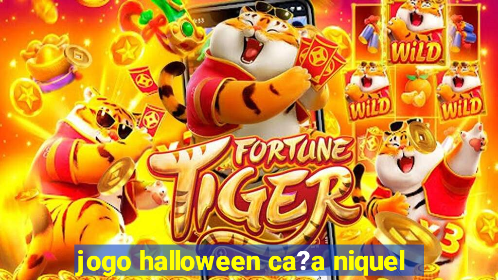 jogo halloween ca?a niquel