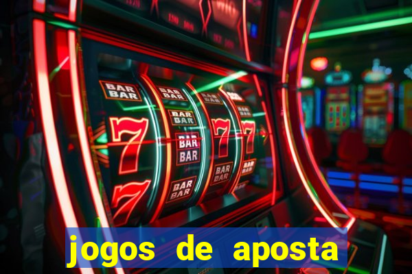 jogos de aposta mais famosos