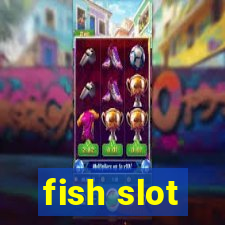 fish slot