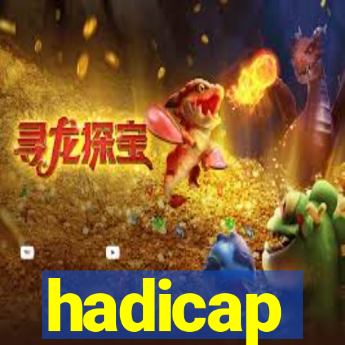 hadicap