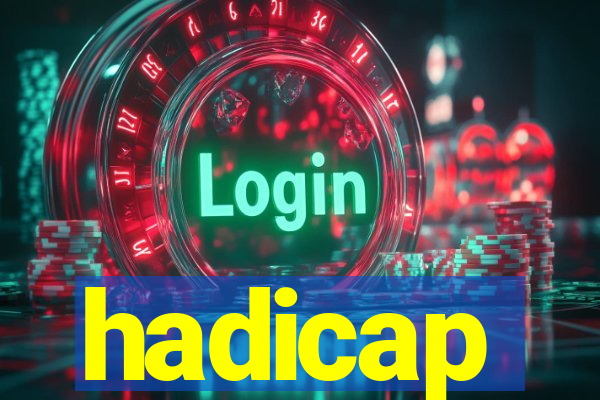 hadicap