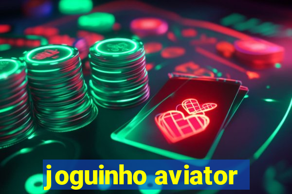 joguinho aviator