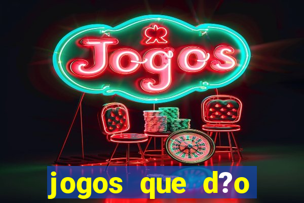 jogos que d?o dinheiro no pix na hora