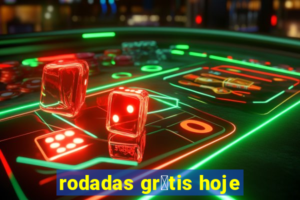 rodadas gr谩tis hoje