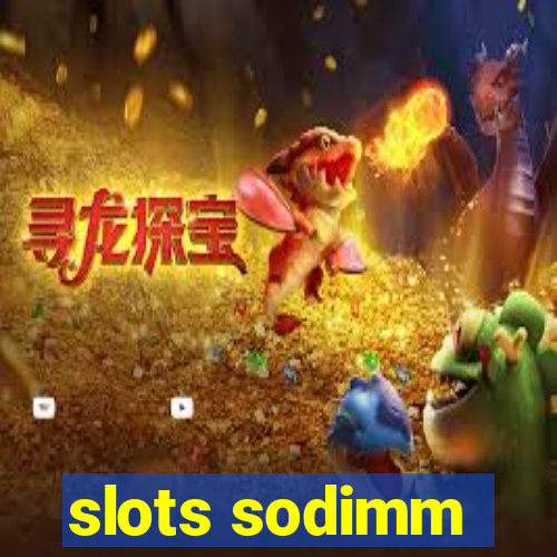 slots sodimm