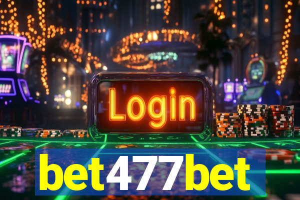 bet477bet