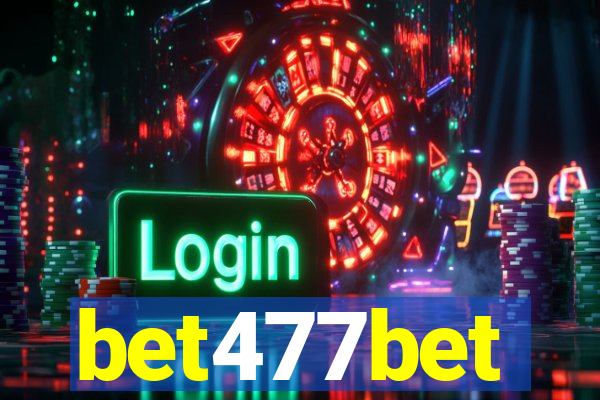 bet477bet