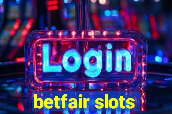 betfair slots