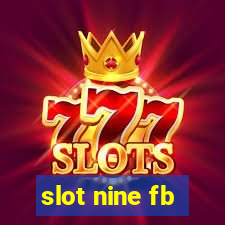 slot nine fb